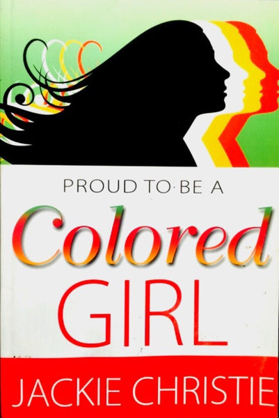 Proud to be A Colored Girl'
